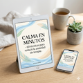 Calma en Minutos – 60 técnicas para reducir la ansiedad sin terapia